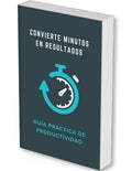 Convierte Minutos en Resultados | Guía Práctica de Productividad